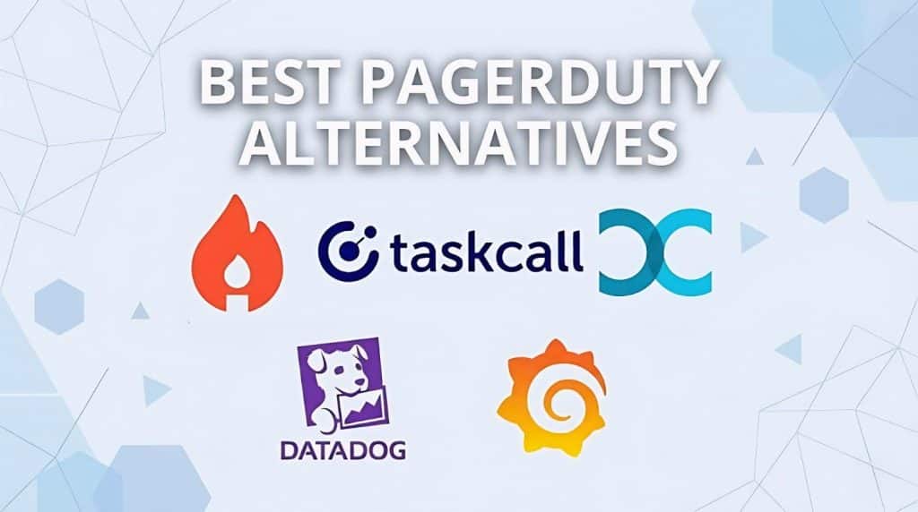 9 Best PagerDuty Alternatives for Incident Management