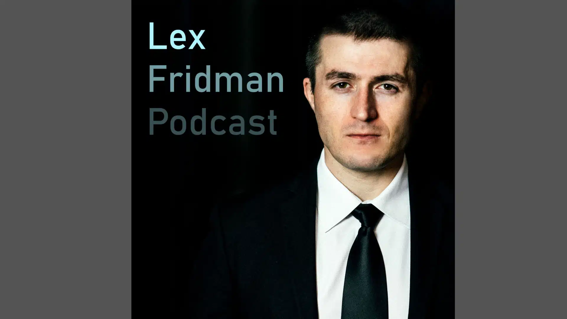 Lex Fridman Podcast cover art with host portrait and title on black background
