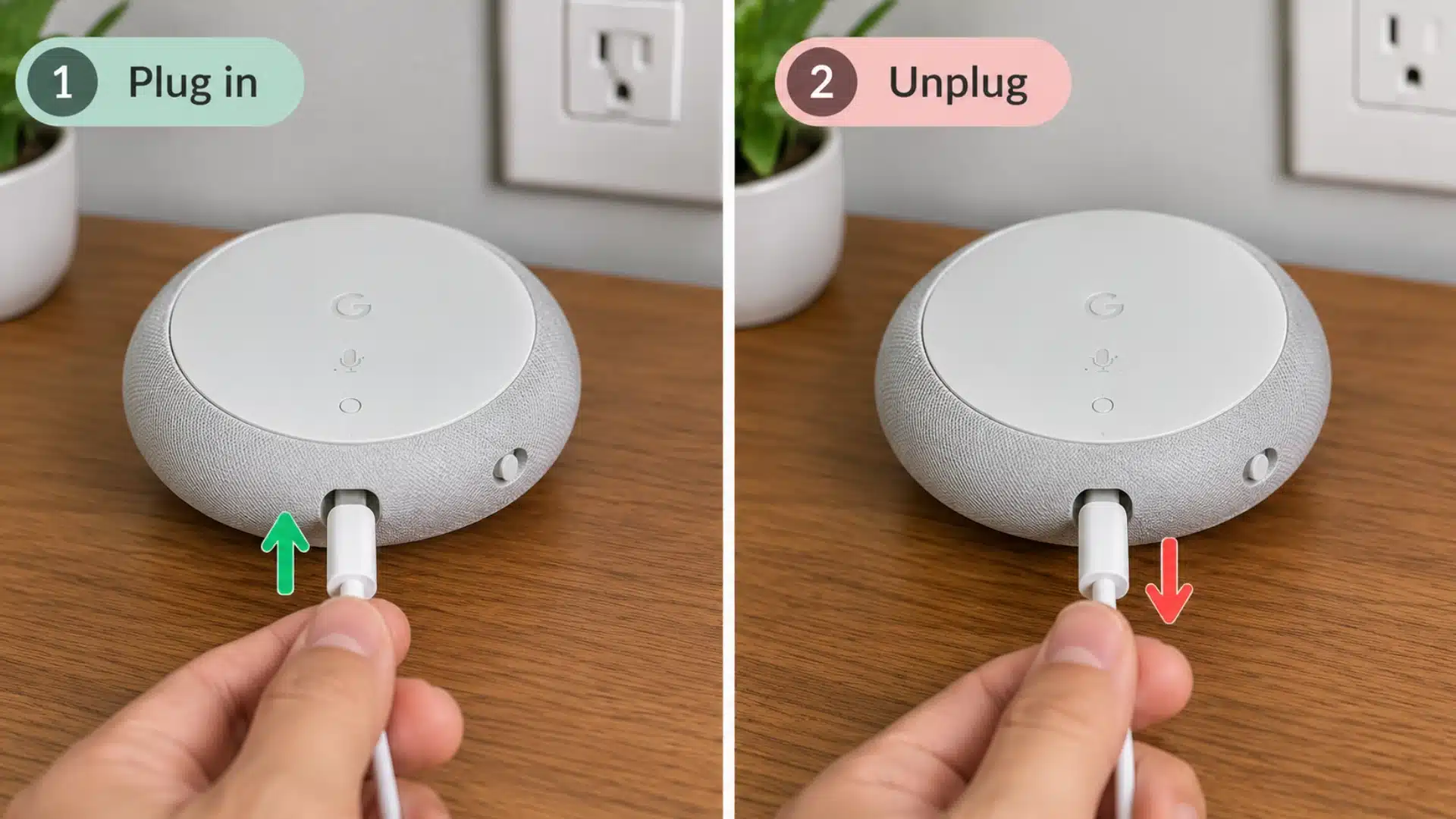 Google Home Mini showing plug in and unplug steps with power cable and directional arrows