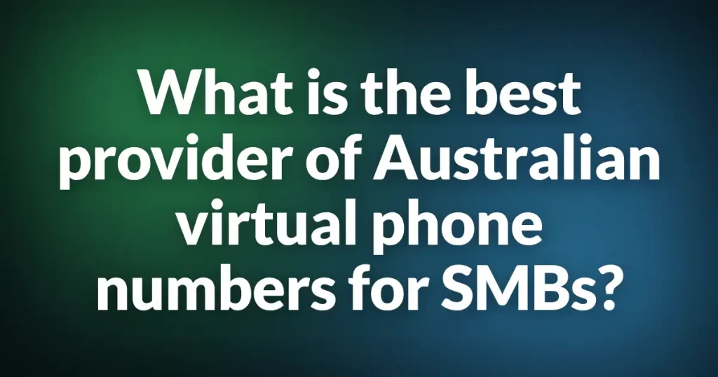 Green and blue gradient background with bold white text asking about virtual phone numbers for SMBs